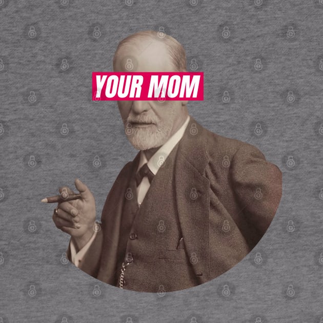 Freud - Your Mom Eyes by iamout